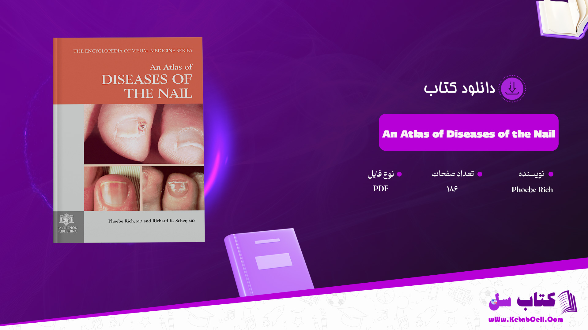دانلود پی دی اف کتاب PDF An Atlas of Diseases of the Nail Phoebe Rich