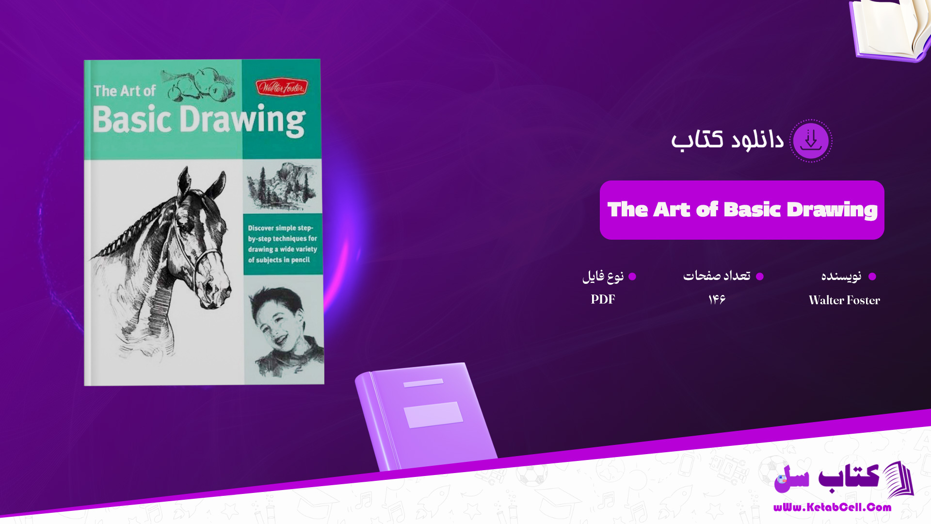 دانلود پی دی اف کتاب The Art of Basic Drawing Walter Foster PDF